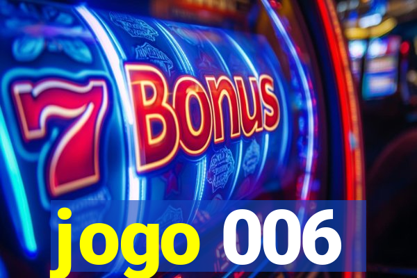 jogo 006